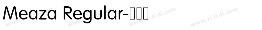 Meaza Regular字体转换 Meaza Regular字体转换